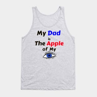 My Dad is the Apple of My Eye Tank Top